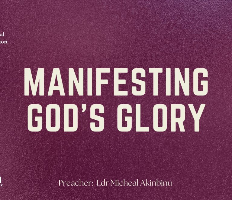 Manifesting God’s Glory