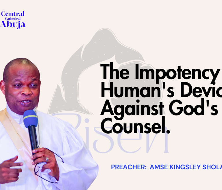 The Impotency of Human’s Devices Against God’s Counsel