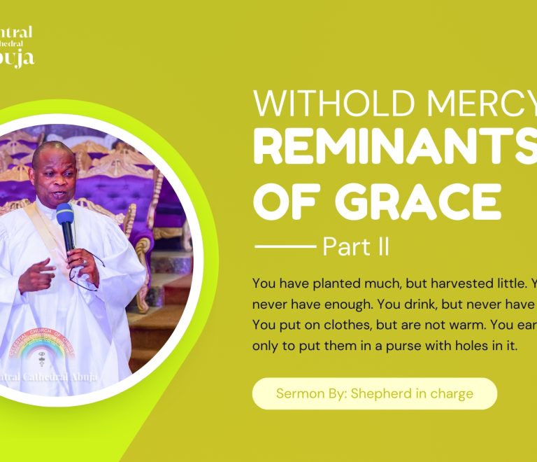 Withhold Mercy: The Making of Remnants of Grace